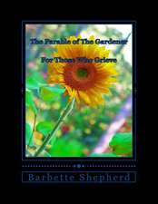 The Parable of the Gardener