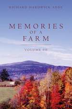 Memories of a Farm Vol III