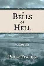 The Bells of Hell - Volume One