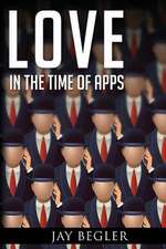 Love in the Time of Apps