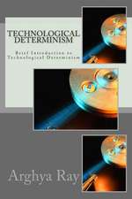 Brief Introduction to Technological Determinism