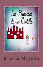 Las Princesas de Un Castillo