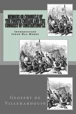 Memoirs or Chronicle of the Fourth Crusade and the Conquest of Constantinople