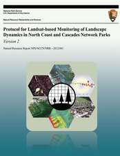 Protocol for Landsat-Based Monitoring of Landscape Dynamics in North Coast and Cascades Network Parks