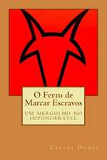 O Ferro de Marcar Escravos