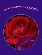 I Have Written Loves Paper