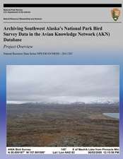 Archiving Southwest Alaska?S National Park Bird Survey Data in the Avian Knowledge Network (Akn) Database