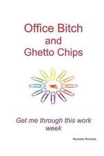 Office Bitch and Ghetto Chips - Get Me Through This Work Week