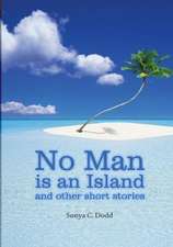 No Man Is an Island and Other Short Stories: He Loves Us So Much