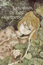 Los Ojos de Los Muertos: Healing a Fractured Childhood Through Bringing Old Stories to Light.