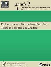 Performance of a Polyurethane Core Seal Tested in a Hydrostatic Chamber