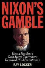 Nixon's Gamble