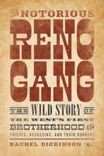 NOTORIOUS RENO GANGTHE WILD SPB