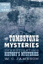 Cold Case: The Tombstone Mysteries