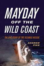 Mayday Off the Wild Coast