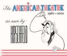 The American Theatre as Seen by Hirschfeld