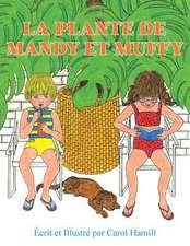 La Plante de Mandy Et Muffy