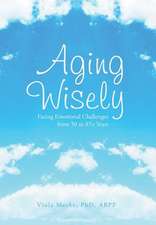 Aging Wisely