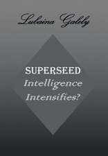 Superseed Intelligence Intensifies?