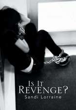 Is It Revenge?