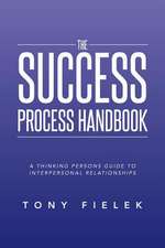 The Success Process Handbook