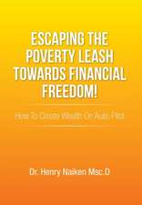 Escaping the Poverty Leash Towards Financial Freedom!