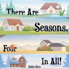 There Are Seasons, Four in All!