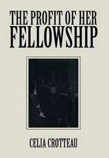 The Profit of Her Fellowship