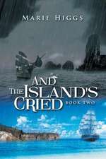 And the Island's Cried