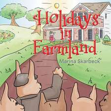 Holidays in Farmland