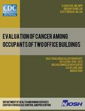 Evaluation of Cancer Among Occupants of Two Office Buildings