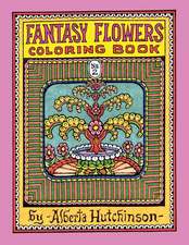 Fantasy Flowers Coloring Book No. 2