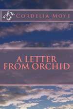 A Letter from Orchid