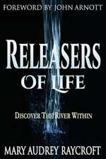 Releasers of Life