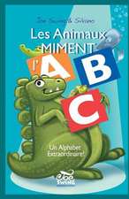 Les Animaux Miment L'Abc. Un Alphabet Extraordinaire!