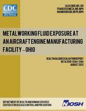 Metalworking Fluid Exposure at an Aircraft Engine Manufacturing Facility - Ohio