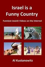 Israel Is a Funny Country