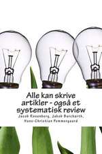 Alle Kan Skrive Artikler - Ogsa Et Systematisk Review