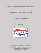 National Automotive Sampling System (Nass) Crashworthiness Data System Analytical User's Manual 2009 File