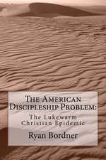 The American Discipleship Problem