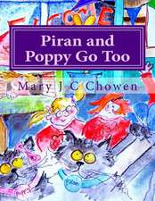 Piran and Poppy Go Too