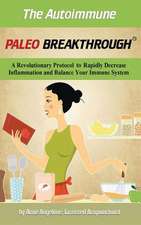 The Autoimmune Paleo Breakthrough