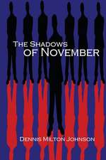 The Shadows of November