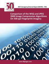 Comparison of the Wsq and JPEG 2000 Image Compression Algorithms on 500 Ppi Fingerprint Imagery