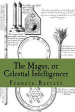 The Magus, or Celestial Intelligencer