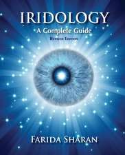 Iridology - A Complete Guide, Revised Edition