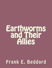 Earthworms and Their Allies