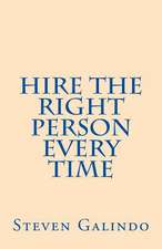 Hire the Right Person Every Time