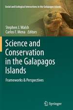 Science and Conservation in the Galapagos Islands: Frameworks & Perspectives