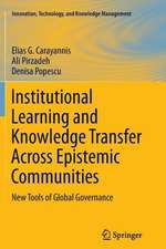 Institutional Learning and Knowledge Transfer Across Epistemic Communities: New Tools of Global Governance